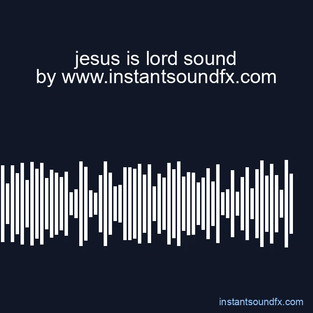 jesus is lord sound image