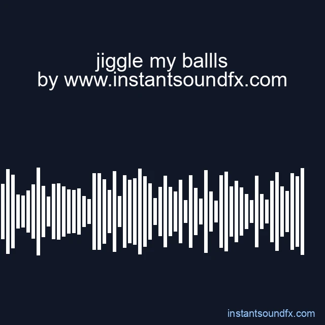 jiggle my ballls image