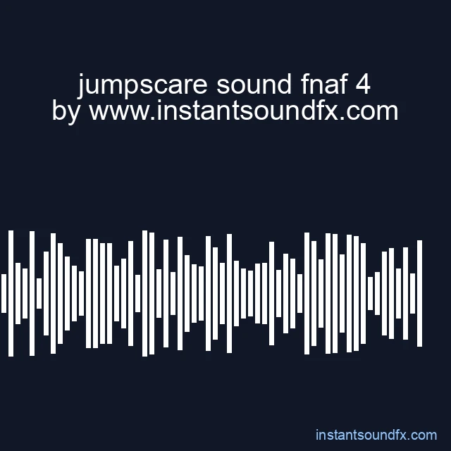 jumpscare sound fnaf 4 image