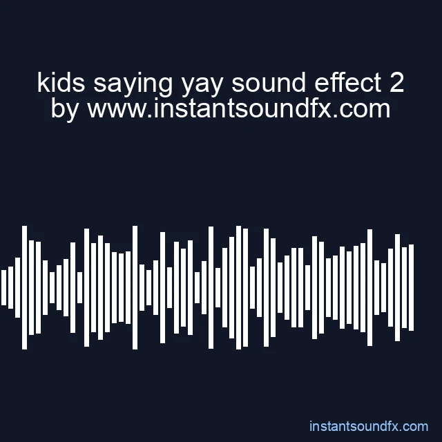 kids saying yay sound effect 2 image