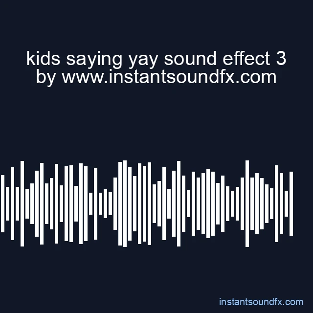 kids saying yay sound effect 3 image