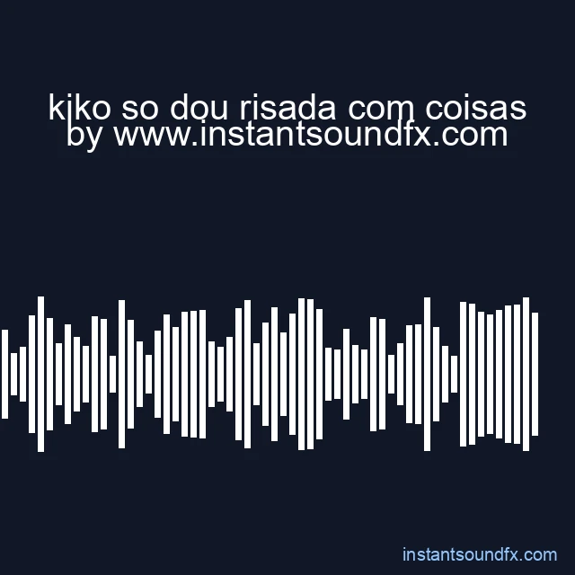 kiko so dou risada com coisas image
