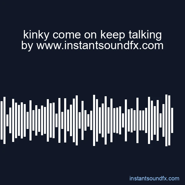 kinky come on keep talking image