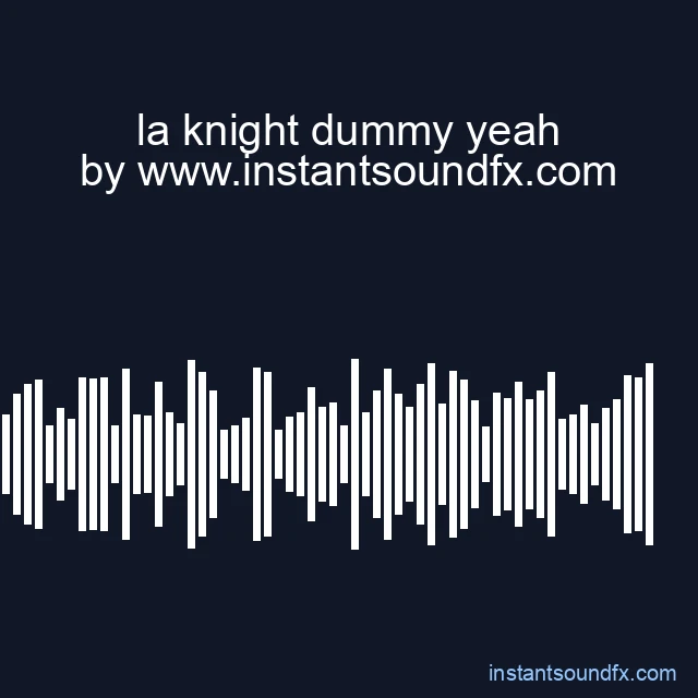 la knight dummy yeah image