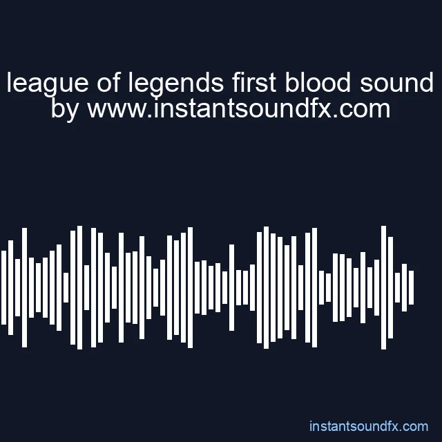league of legends first blood sound image