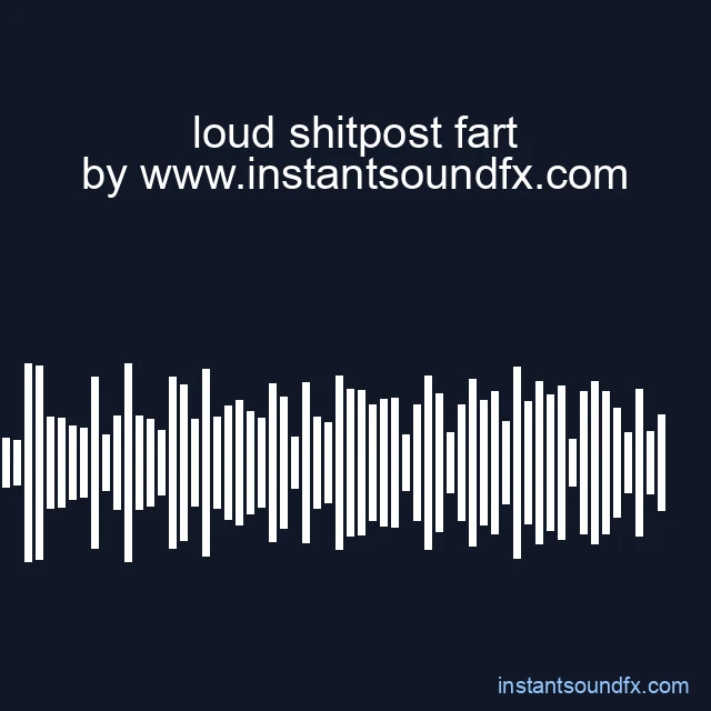 loud shitpost fart image