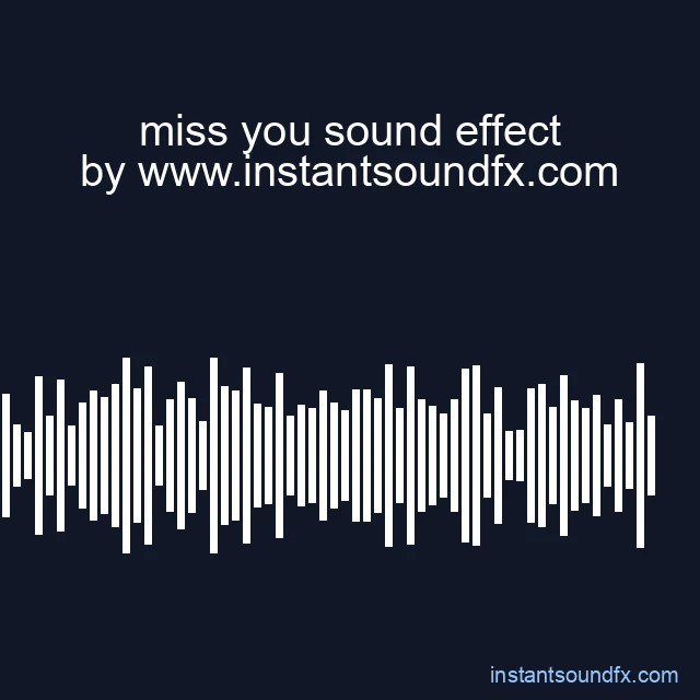 miss you sound effect image