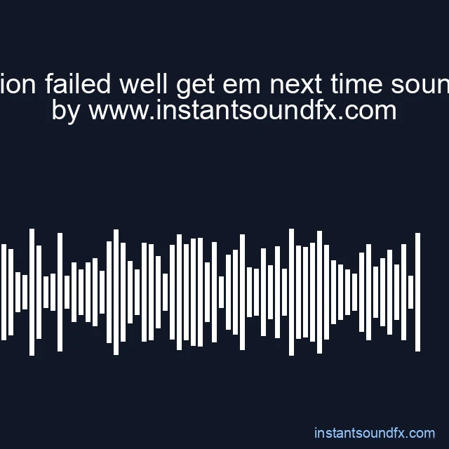 mission failed well get em next time sound eff image