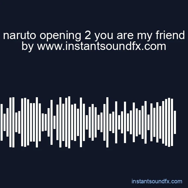 naruto opening 2 you are my friend image