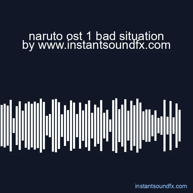 naruto ost 1 bad situation image