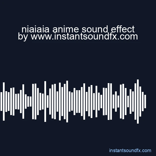 niaiaia anime sound effect image