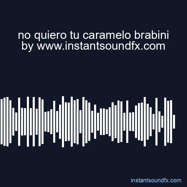 no quiero tu caramelo brabini image