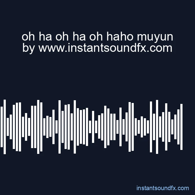 oh ha oh ha oh haho muyun image