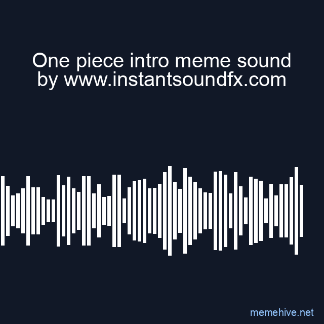 One piece intro meme sound image