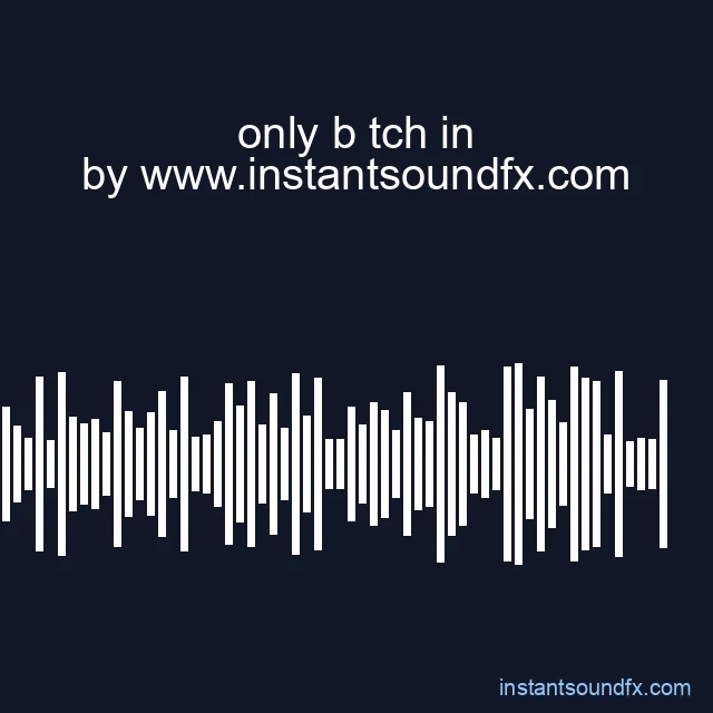only b tch in image