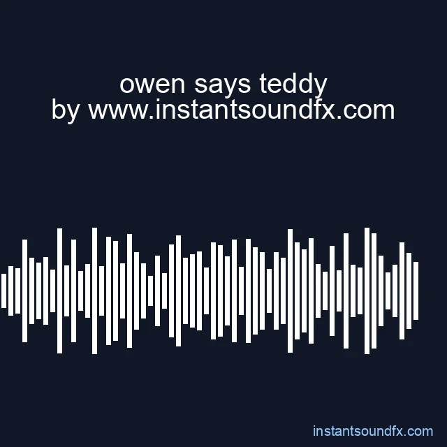 owen says teddy image