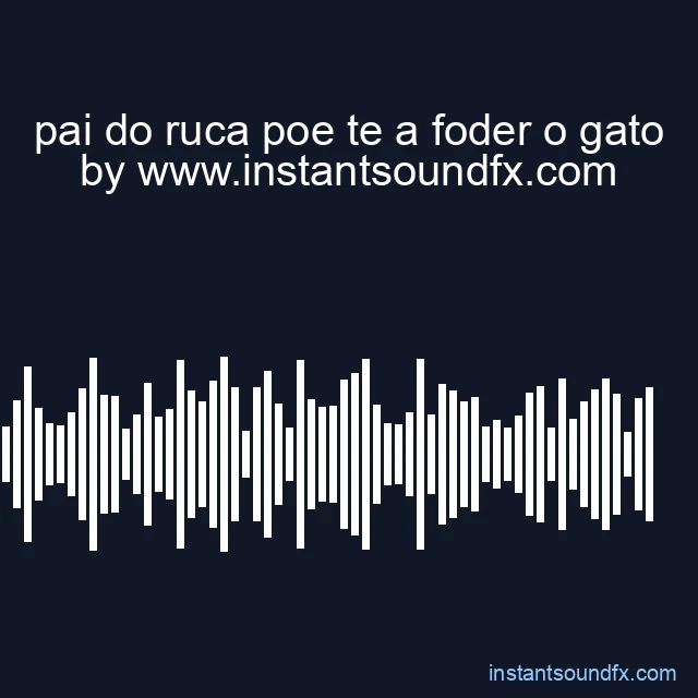 pai do ruca poe te a foder o gato image