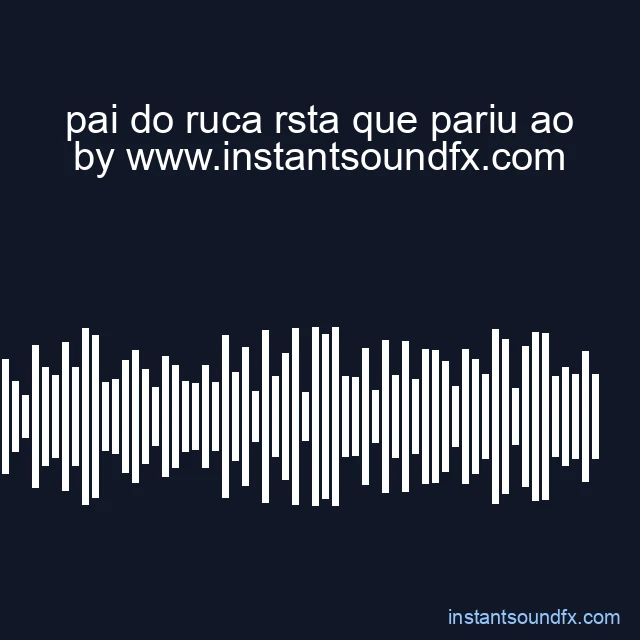 pai do ruca rsta que pariu ao image