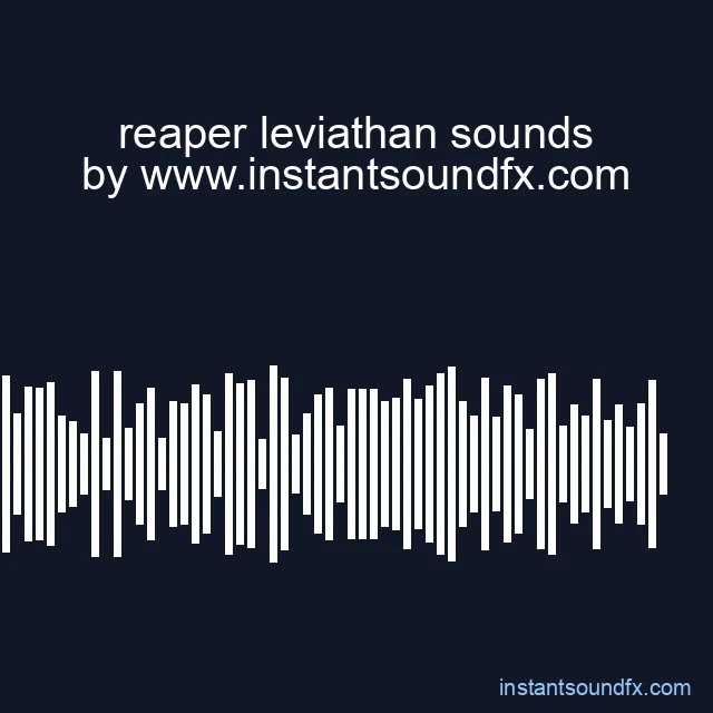reaper leviathan sounds image