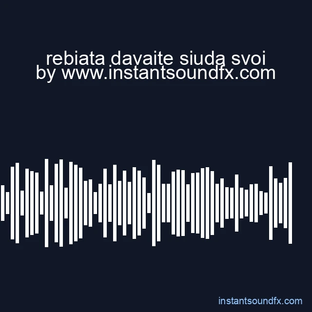 rebiata davaite siuda svoi image