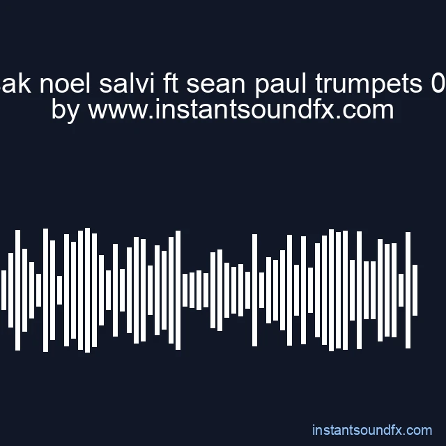 sak sak noel salvi ft sean paul trumpets 00272 image