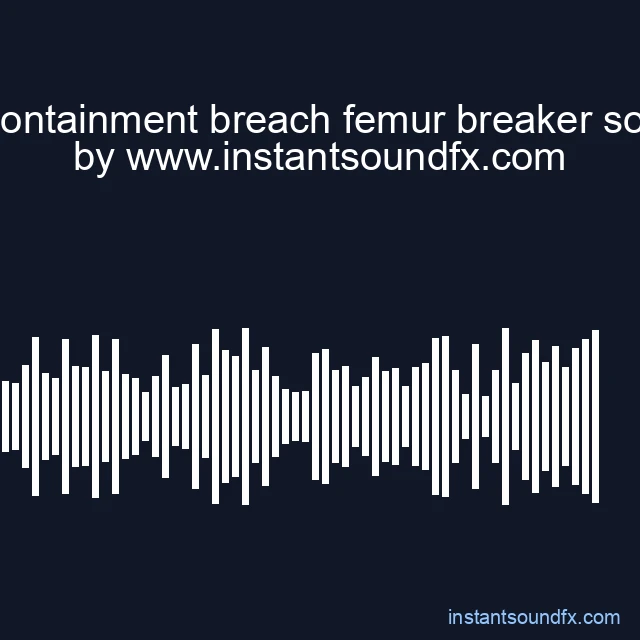 scp containment breach femur breaker sounds image