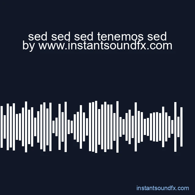 sed sed sed tenemos sed image