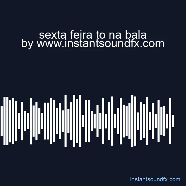 sexta feira to na bala image