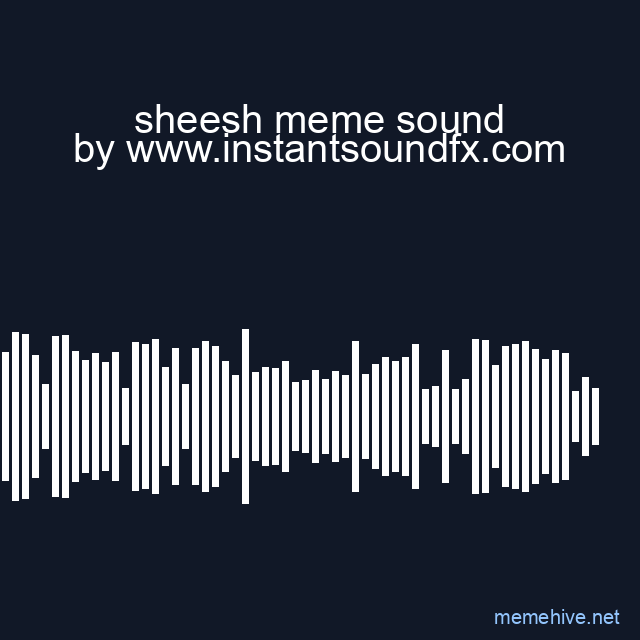 sheesh meme sound image