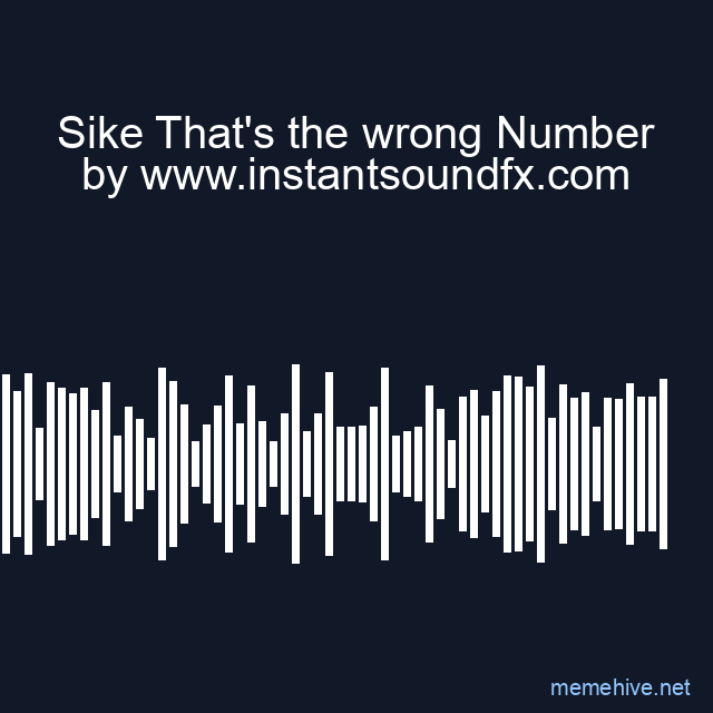 Sike That's the wrong Number image