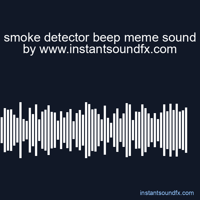 smoke detector beep meme sound image