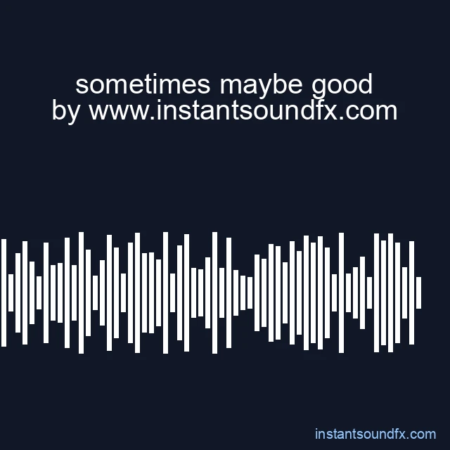 sometimes maybe good image