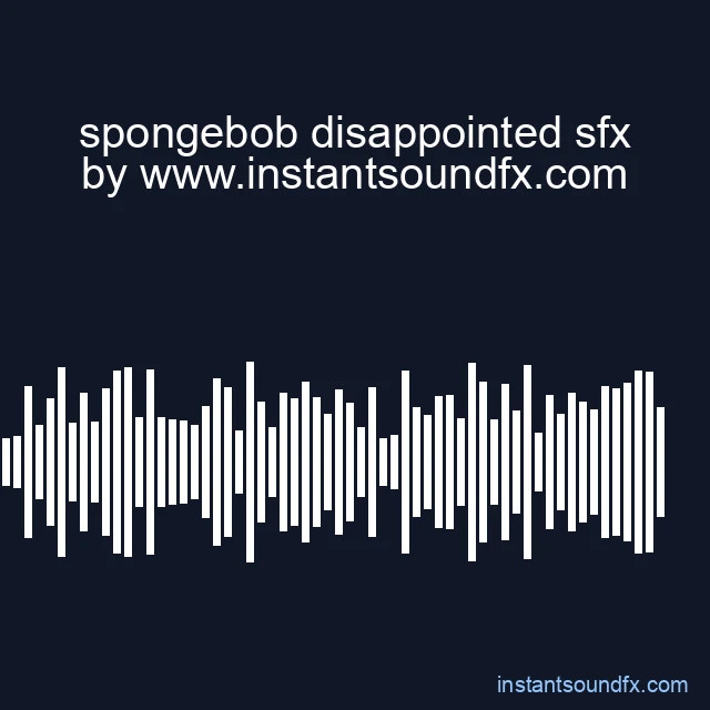 spongebob disappointed sfx image