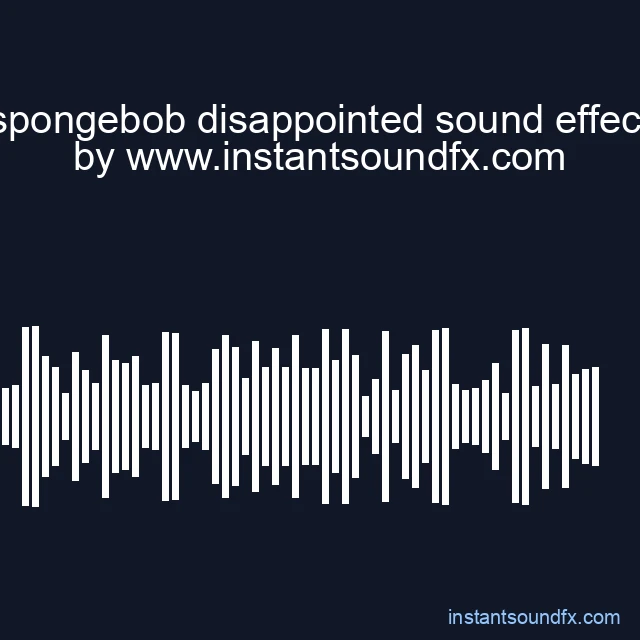 spongebob disappointed sound effect image