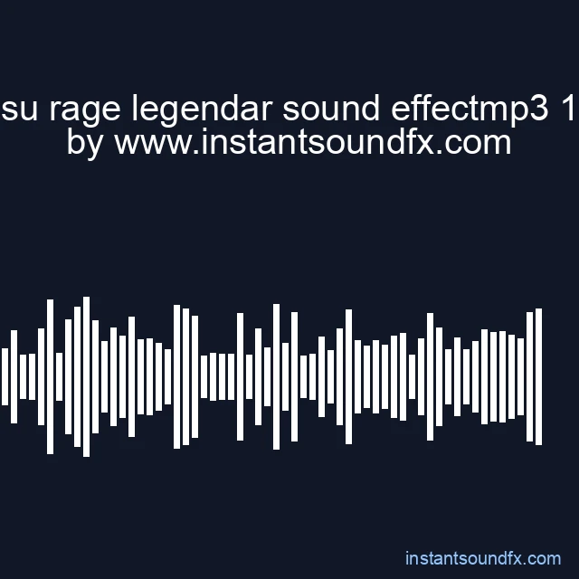 stresu rage legendar sound effectmp3 128k image