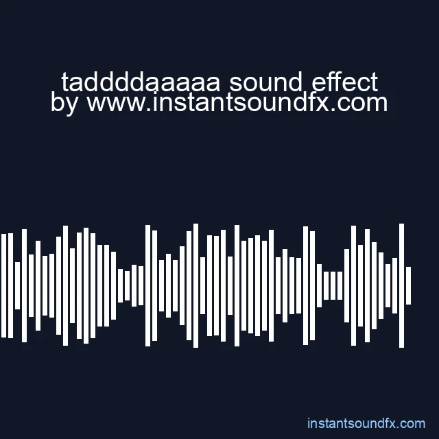 taddddaaaaa sound effect image