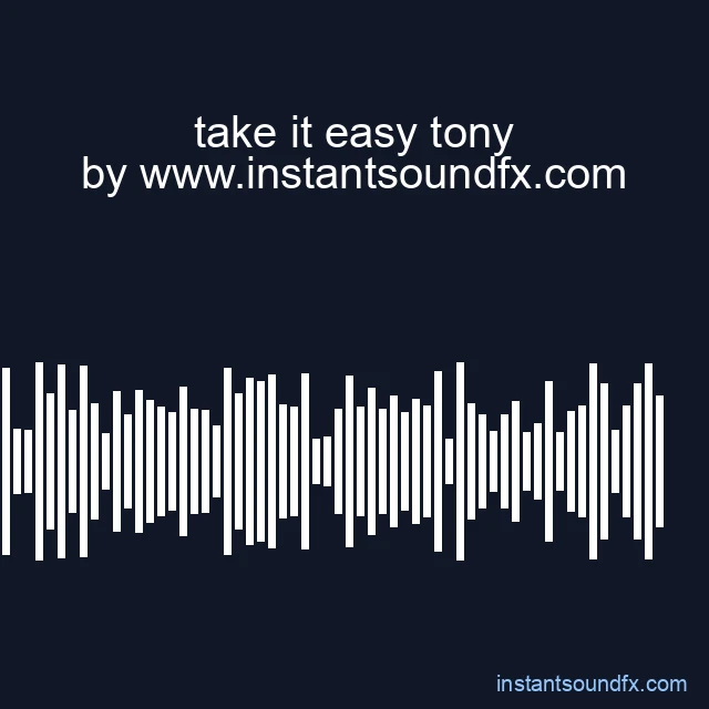 take it easy tony image
