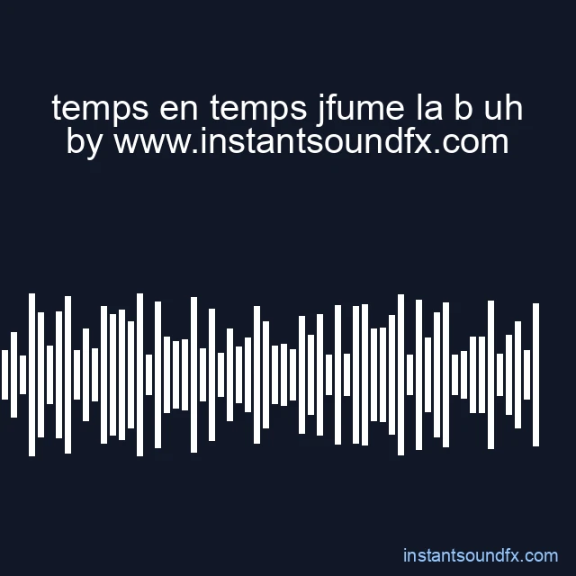 temps en temps jfume la b uh image