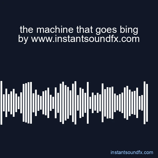 the machine that goes bing image