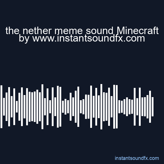 the nether meme sound Minecraft image