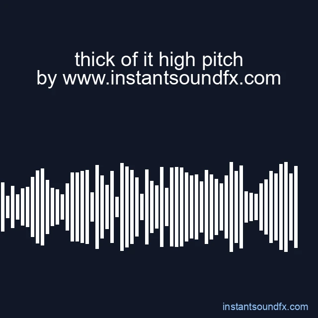 thick of it high pitch image
