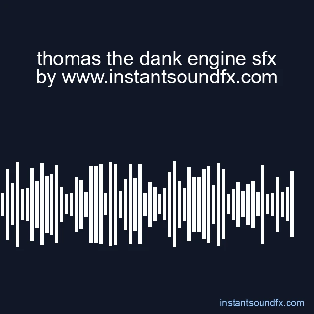 thomas the dank engine sfx image