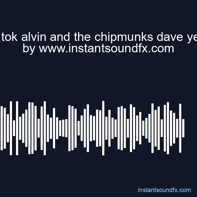 tik tok alvin and the chipmunks dave yells image