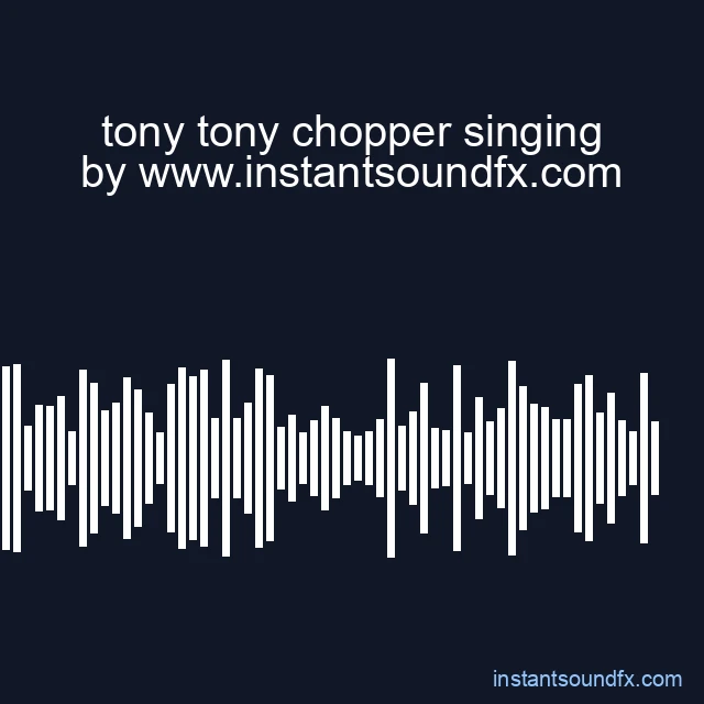 tony tony chopper singing image