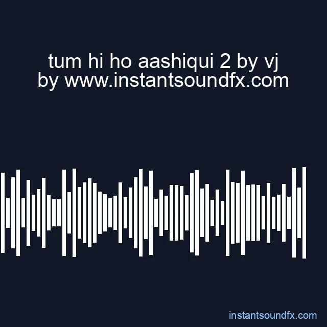 tum hi ho aashiqui 2 by vj image
