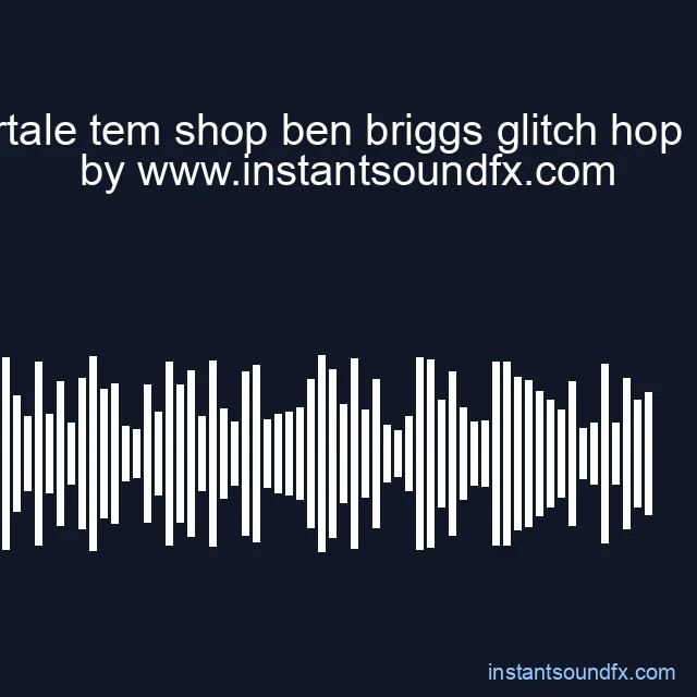 undertale tem shop ben briggs glitch hop remix image