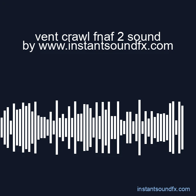 vent crawl fnaf 2 sound image