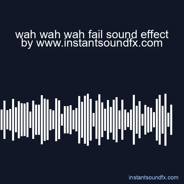 wah wah wah fail sound effect image
