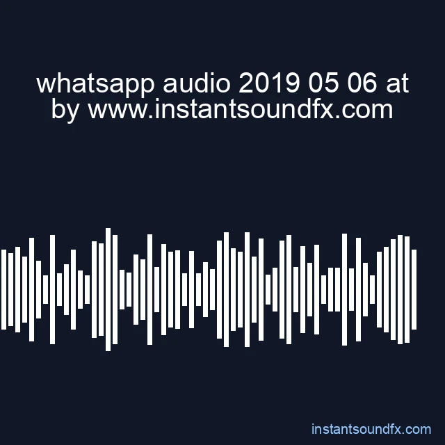 whatsapp audio 2019 05 06 at image
