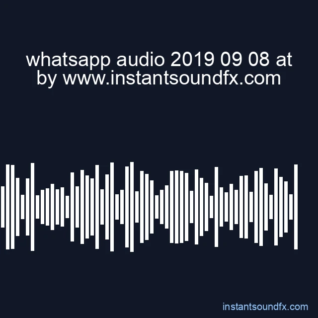 whatsapp audio 2019 09 08 at image